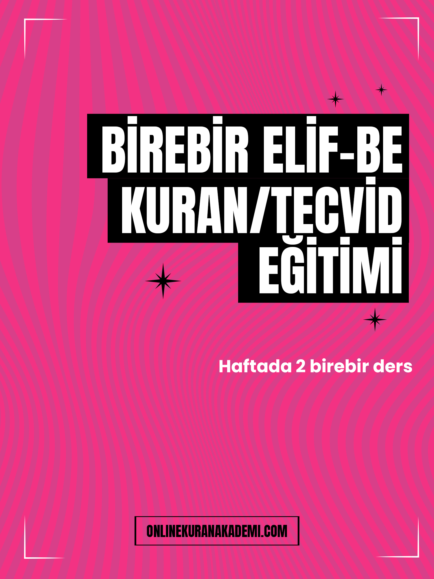 Birebir Özel Elif-Ba / Kur’an / Tecvid Eğitimi